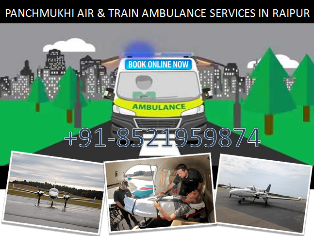 Panchmukhi Air Ambulance in Raipur & Mumbai-Easy and Fast Relocation